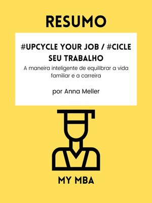 cover image of Resumo--#Upcycle Your Job / #Cicle seu trabalho